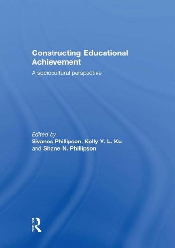 Picture of Constructing Educational Achievement: A sociocultural perspective