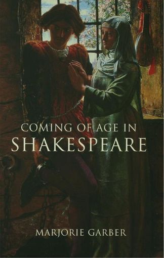 Picture of Coming of Age in Shakespeare