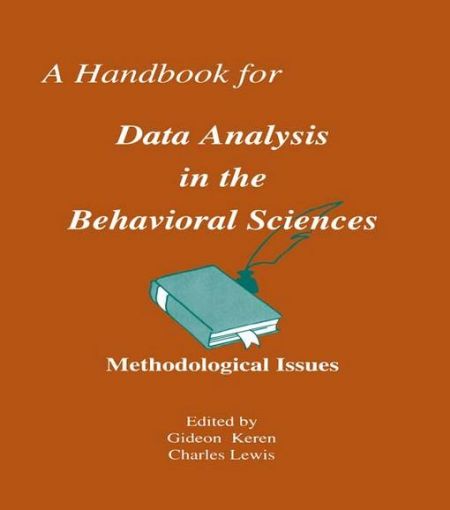 Picture of A Handbook for Data Analysis in the Behaviorial Sciences: Volume 1: Methodological Issues Volume 2: Statistical Issues