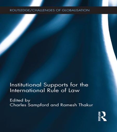 Picture of Institutional Supports for the International Rule of Law
