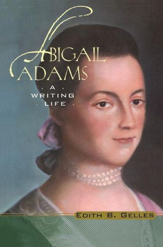 Picture of Abigail Adams: A Writing Life