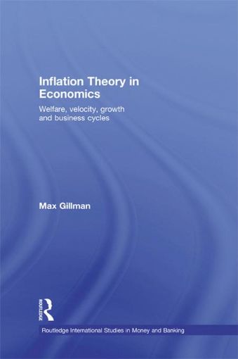 Picture of Inflation Theory in Economics: Welfare, Velocity, Growth and Business Cycles