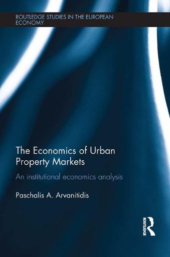 Picture of The Economics of Urban Property Markets: An Institutional Economics Analysis