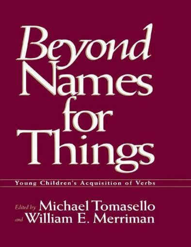 Picture of Beyond Names for Things: Young Children's Acquisition of Verbs