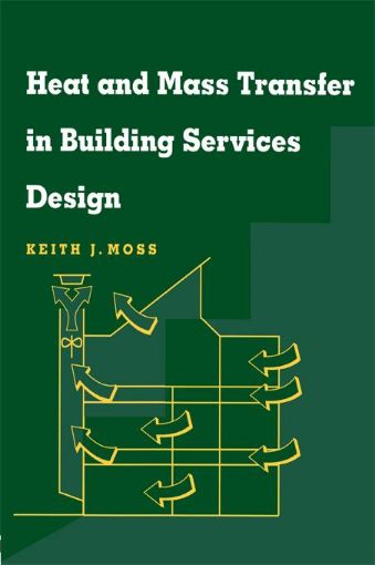 Picture of Heat and Mass Transfer in Building Services Design