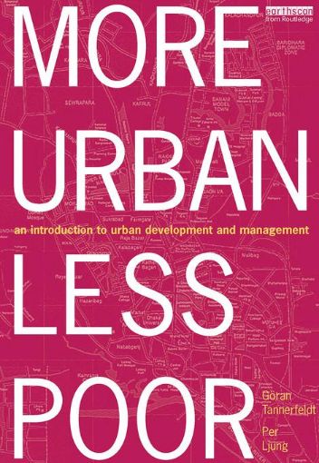 Picture of More Urban Less Poor: An Introduction to Urban Development and Management