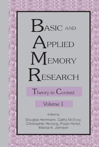 Picture of Basic and Applied Memory Research: Volume 1: Theory in Context; Volume 2: Practical Applications