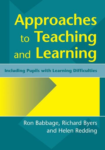 Picture of Approaches to Teaching and Learning: Including Pupils with Learnin Diffculties