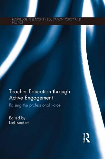 Picture of Teacher Education Through Active Engagement: Raising the Professional Voice