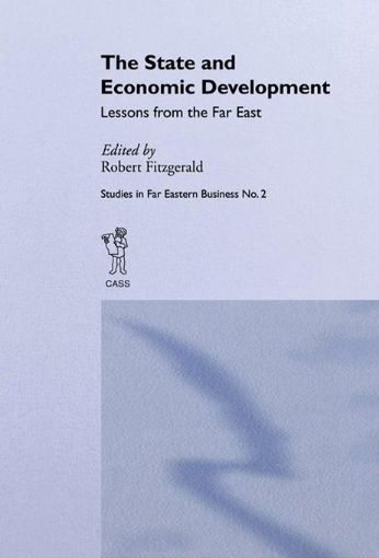 Picture of The State and Economic Development: Lessons from the Far East