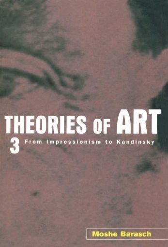 Picture of Theories of Art: 3. From Impressionism to Kandinsky