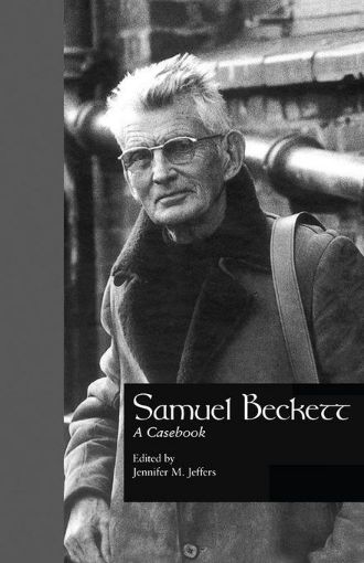 Picture of Samuel Beckett: A Casebook