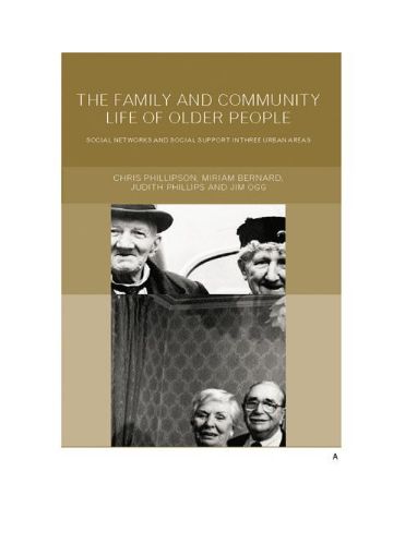Picture of Family and Community Life of Older People: Social Networks and Social Support in Three Urban Areas