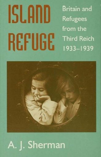 Picture of Island Refuge: Britain and Refugees from the Third Reich 1933-1939
