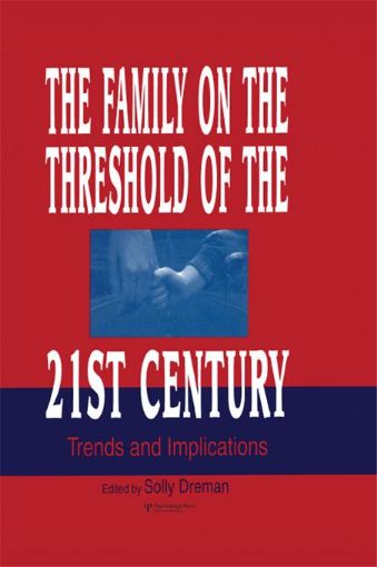 Picture of The Family on the Threshold of the 21st Century: Trends and Implications