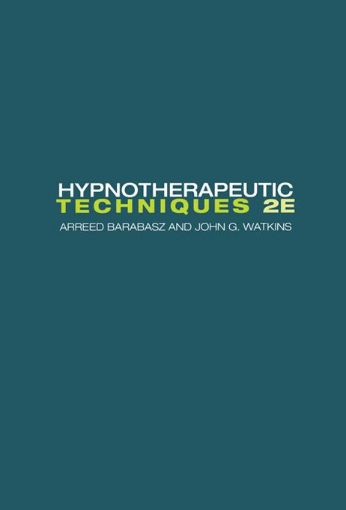 Picture of Hypnotherapeutic Techniques: Second Edition: Second Edition