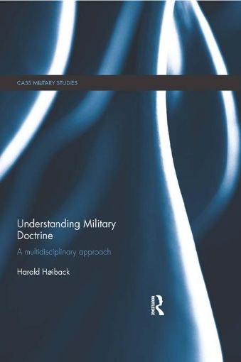 Picture of Understanding Military Doctrine: A Multidisciplinary Approach