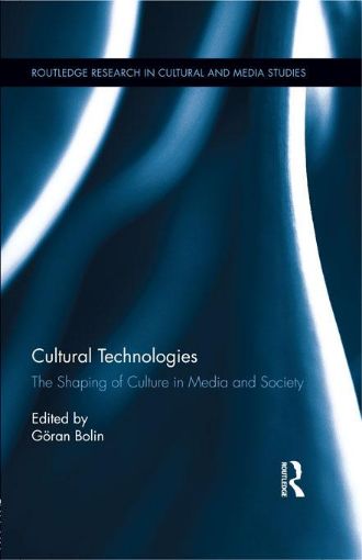 Picture of Cultural Technologies: The Shaping of Culture in Media and Society