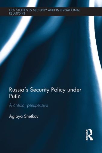 Picture of Russia's Security Policy under Putin: A critical perspective