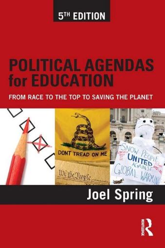 Picture of Political Agendas for Education: From Race to the Top to Saving the Planet