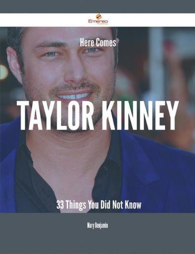 Picture of Here Comes Taylor Kinney - 33 Things You Did Not Know