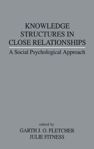 Picture of Knowledge Structures in Close Relationships: A Social Psychological Approach