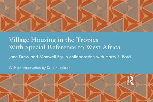Picture of Village Housing in the Tropics: With Special Reference to West Africa
