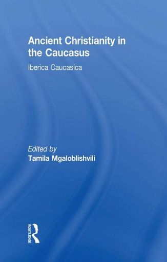 Picture of Ancient Christianity in the Caucasus