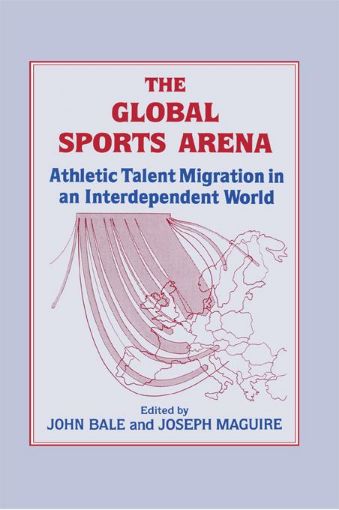 Picture of The Global Sports Arena: Athletic Talent Migration in an Interpendent World