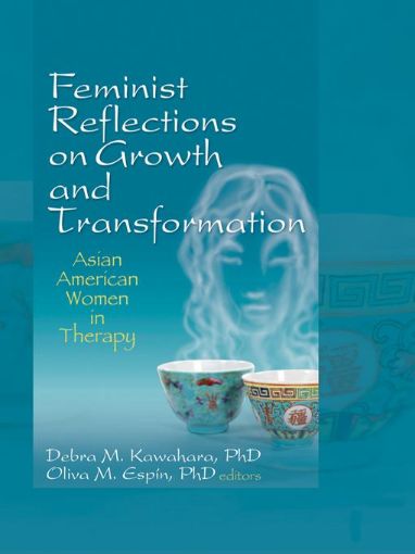 Picture of Feminist Reflections on Growth and Transformation: Asian American Women in Therapy