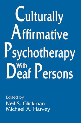 Picture of Culturally Affirmative Psychotherapy With Deaf Persons