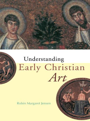 Picture of Understanding Early Christian Art