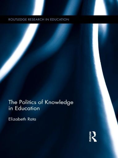 Picture of The Politics of Knowledge in Education