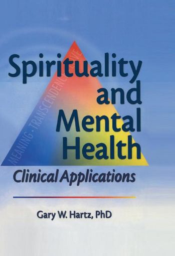 Picture of Spirituality and Mental Health: Clinical Applications