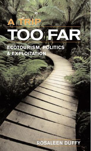 Picture of A Trip Too Far: "Ecotourism, Politics and Exploitation"