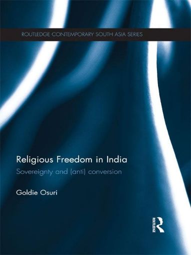 Picture of Religious Freedom in India: Sovereignty and (Anti) Conversion