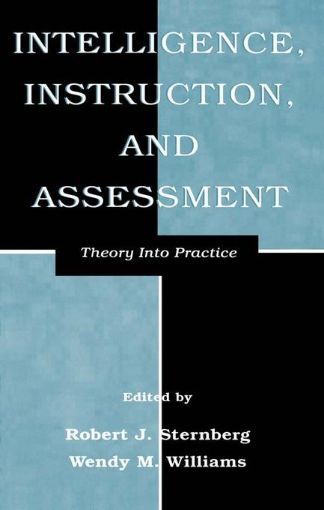 Picture of Intelligence, Instruction, and Assessment: Theory Into Practice