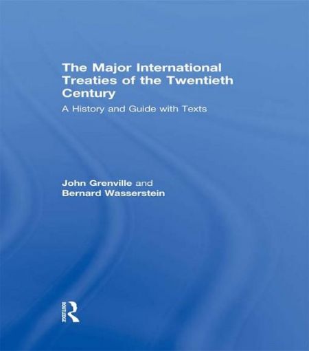 Picture of The Major International Treaties of the Twentieth Century: A History and Guide with Texts