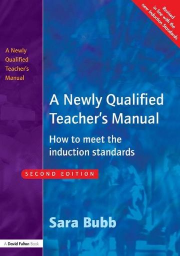 Picture of A Newly Qualified Teacher's Manual: How to Meet the Induction Standards
