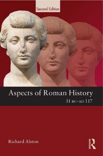 Picture of Aspects of Roman History 31 BC-AD 117