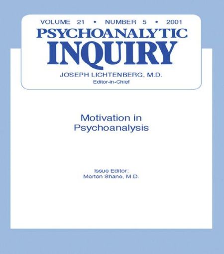 Picture of Motivation and Psychoanalysis: Psychoanalytic Inquiry, 21.5