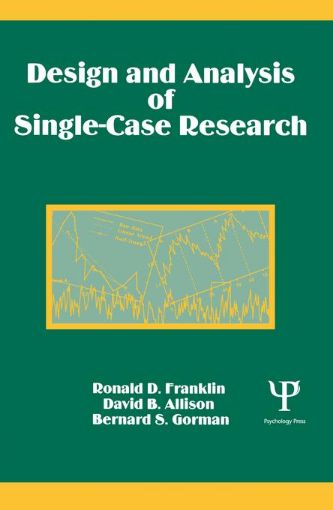 Picture of Design and Analysis of Single-Case Research