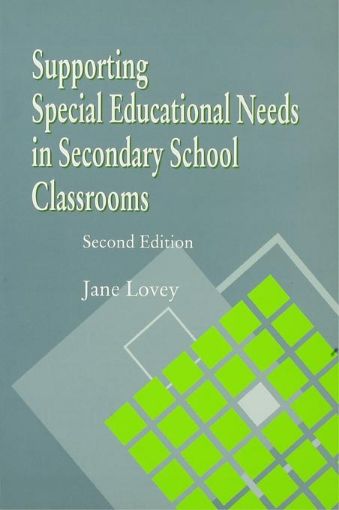 Picture of Supporting Special Educational Needs in Secondary School Classrooms, Second Edition