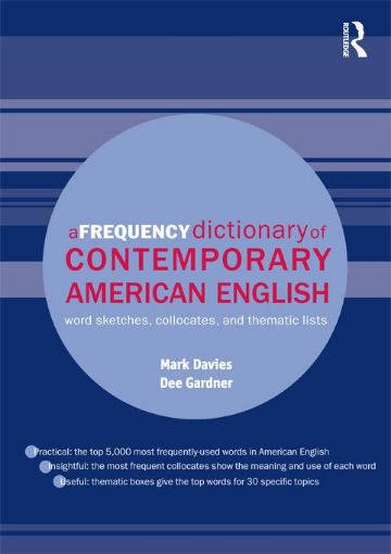 Picture of A Frequency Dictionary of Contemporary American English: Word Sketches, Collocates and Thematic Lists