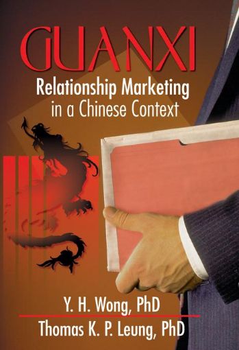 Picture of Guanxi: Relationship Marketing in a Chinese Context