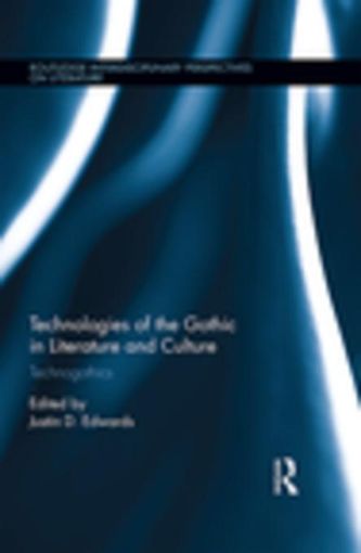 Picture of Technologies of the Gothic in Literature and Culture: Technogothics