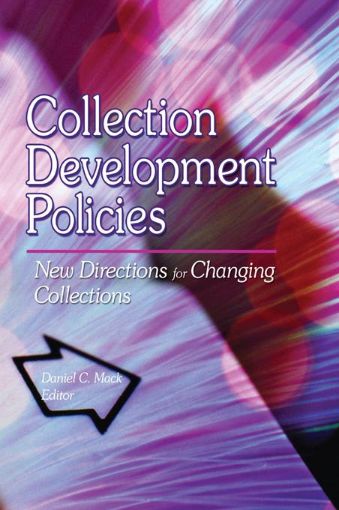 Picture of Collection Development Policies: New Directions for Changing Collections