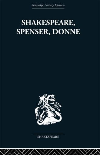 Picture of Shakespeare, Spenser, Donne: Renaissance Essays
