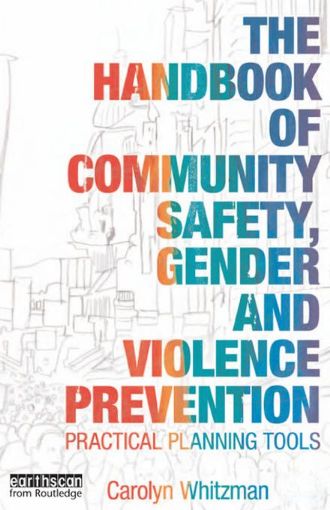 Picture of The Handbook of Community Safety Gender and Violence Prevention: Practical Planning Tools