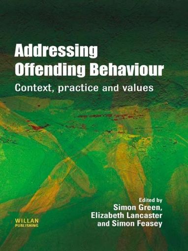 Picture of Addressing Offending Behaviour: Context, Practice and Value